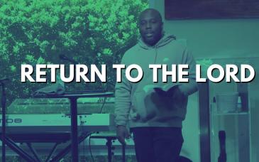Embedded thumbnail for Return to the Lord